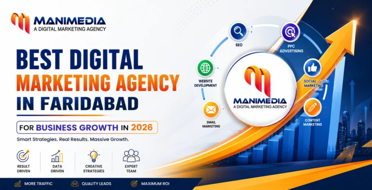 MANIMEDIA Best Digital Marketing Agency in Faridabad for Business Growth in 2026
